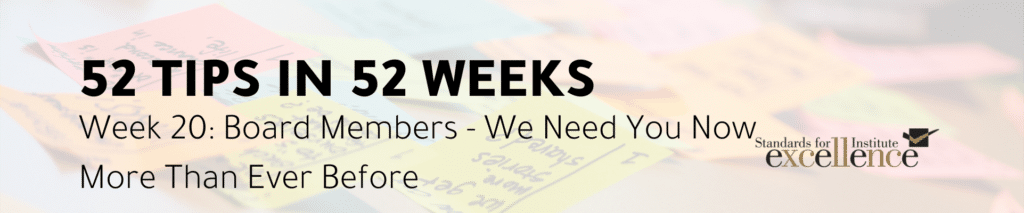 52 tips in 52 weeks board members we need you now more than ever