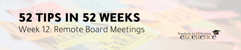 52 TIPS IN 52 WEEKS remote board meetings